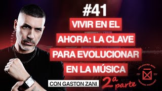 UNLOCKED PODCAST 41  Gastón Zani Evolución Sets Híbridos y Secretos para DJs Emergentes [upl. by Inna884]