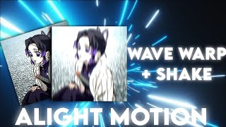 Wave Warp  Shake  Alight Motion Tutorial [upl. by Anawit]