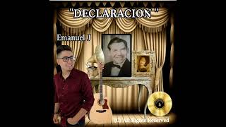 Emanuel J  Declaracion [upl. by Mahgem]