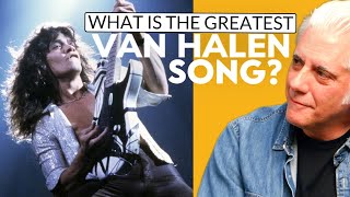 What Is Van Halens Greatest Song [upl. by Nhojleahcim275]