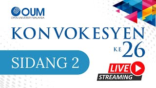 KONVOKESYEN KE 26 OUM  SIDANG 2 [upl. by Nedrob]