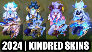 ALL KINDRED SKINS SPOTLIGHT 2024  League of Legends [upl. by Aroled]