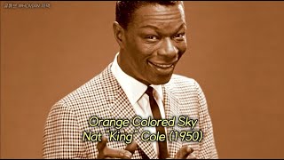 올드팝 추천곡 Nat King Cole  Orange Colored Sky 한글자막가사해석 [upl. by Kopple]