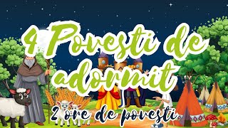 🍄 Povesti de adormit copiii  Patru povesti pentru copii  2 ore de povesti  Basme romanesti 🍄 [upl. by Irwinn503]