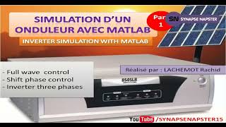 Inverter simulation MATLAB Simulink  Simulation dun onduleur SYNAPSE NAPSTER [upl. by Notnelc628]