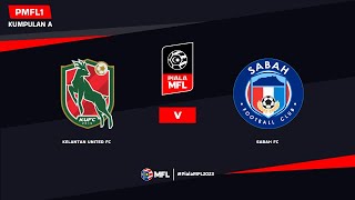 LIVE  KELANTAN UNITED FC vs SABAH FC  PIALA MFL 2023 PMFL1 [upl. by Duong]