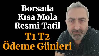 Borsaya T1 T2 Ödeme Günleri Planlı Programlı Olun [upl. by Clute]