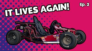 Off Road to Street Kart Build  Ep 2  IT’S ALIVE [upl. by Remliw1]