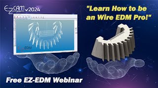 EZCAM v2024 quotLearn How to be an EZEDM PROquot  WEBiNAR EZCAM EZEDM [upl. by Yung]