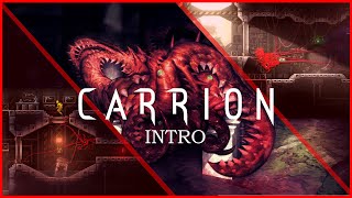 CARRION  Walkthrough Gameplay  Intro [upl. by Eittam104]