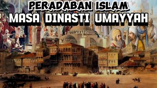 Cerita Sejarah  quotPeradaban Islam Pada Masa Dinasti Umayyahquot [upl. by Grochow]