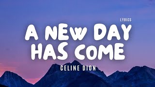 Celine Dion  A New Day Has Come  Lyric Video [upl. by Ayatan]