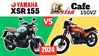 Yamaha XSR 155 vs Motorstar Cafe 150 V2  Side by Side Comparison  Specs amp Price  2024 [upl. by Esiuol727]