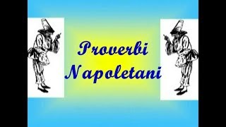 Proverbi Napoletani [upl. by Clem]