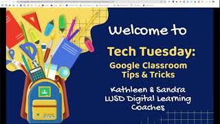 Tech Tuesday Google Classroom Tips amp Tricks 091322 [upl. by Olumor]