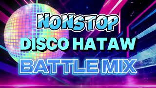 HATAW DISCO BUDOTS 2024  EMERGENCY NONSTOP REMIX  PHILIPPINES DANCE PARTY [upl. by Novyad]