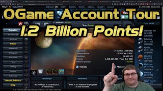 Touring a 12 Billion Point OGame Account [upl. by Nahtonoj]