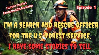 Im a Search and Rescue Officer for the US Forest Service I have some stories to tell Episode 1 [upl. by Gausman]