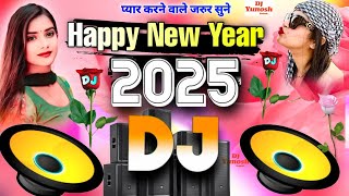 1 January 2025 Song Remix  Dj 2025  Happy New Year  Picnic Dj Song 2025  कान फाड़  Hard Bass [upl. by Losiram]