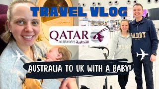 We flew 20 hours  Australia to the UK WITH A BABY  Qatar Airways ADL to DOH to LHR  Onyx Lounge [upl. by Olvan]