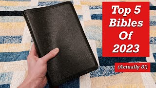 My Top 5 Favorite Bibles of 2023 plus 3 honorable mentions [upl. by Ojok]