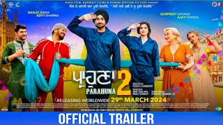 Parahuna 2 Official Trailer Ranjit Bawa  Aditi Sharma  Gurpreet Ghuggi  Latest Punjabi Movie [upl. by Yawnoc99]