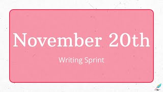 NaNoWriMo Writing Sprint  November 20th [upl. by Anerak]