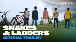 Snakes amp Ladders  Official Trailer  Prime Video India [upl. by Nerok830]