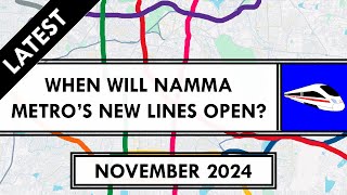 Bangalore Metro Latest Updates  Namma Metro  Current Status  Nov 2024  Metro Rails and Trains [upl. by Ydner229]