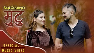 MUTTU  Raaj Gahatraj Ft Rekha Sunar Gahatraj  Officials Nepali Pop Song 2023 [upl. by Twitt]