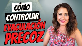 POSTURAS SEXUALES Para controlar la Eyaculación Precoz 🥳👍🏼 [upl. by Anair]