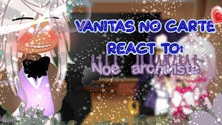 ♣️🕸️Vanitas no carte💙💨 react to 🔑noé archiviste💜  part 1 [upl. by Aldric944]