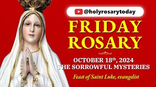 FRIDAY HOLY ROSARY ❤️ OCTOBER 18 2024 ❤️ THE SORROWFUL MYSTERIES OF THE ROSARY VIRTUAL [upl. by Eenobe]