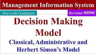 Decision making Model Classical Model Administrative Model Herbert simon model of decision making [upl. by Kosaka]