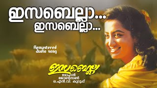 ഇസബെല്ലാ ഇസബെല്ലാനില്പൂ നീ ജനിമൃതികള്‍ക്കകലേIsabella  Yesudas  Old Hits  Johnson [upl. by Ellekram]