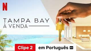 Tampa Bay à Venda Temporada 1 Clipe 2 legendado  Trailer em Português  Netflix [upl. by Ecinuahs]