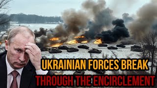 Right now Ukrainian Forces break through the encirclement  War in Ukraine Explained [upl. by Yajeet]