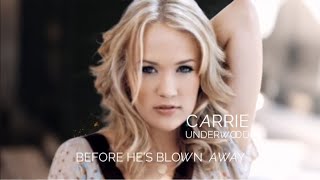 Before He’s Blown Away  Before He Cheats x Blown Away Carrie Underwood Mashup [upl. by Harahs]