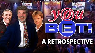 You Bet  A Retrospective  Documentary [upl. by Aicela689]