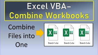 Excel VBA Combine Multiple Workbooks Into One [upl. by Birk]