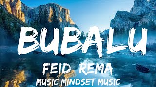 Feid Rema  Bubalu Lyrics  Letra  25mins  Feeling your music [upl. by Apeed]