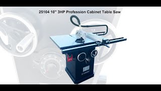 25104 10inch 3HP Professional Cabinet Table Saw [upl. by Nicholl]