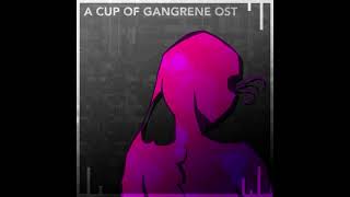 Gangrene OST9 Loom [upl. by Eioj]