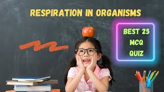 Respiration in organisms class 7 Science  Quiz New Syllabus AP and TS NCERT TET DSC Practice [upl. by Adnor]