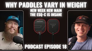 Why Paddles Vary in Weight New Week New Main Paddletek ESQC are INSANE [upl. by Iaras]