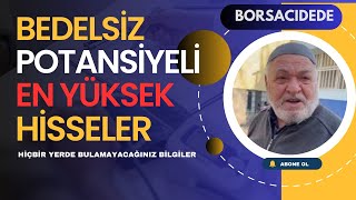 borsacıdedenin Taktiğiyle bedelsiz Potansiyeli En Yüksek hisseleri Buldum [upl. by Clyve]