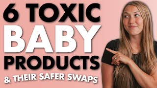 Best Baby Product Swaps SAFE  NON TOXIC [upl. by Innavoj]