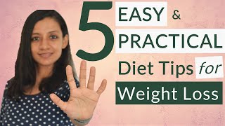 DIET TIPS for WEIGHT LOSS EASY  PRACTICAL  Diet plan to LOSE WEIGHT permanently [upl. by Anomahs]