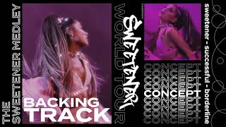 Ariana Grande  Sweetener Medley Karaoke Backtrack Sweetener World Tour Concept [upl. by Elwaine]