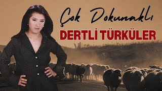 Bu Türküler Ağlattı  Çok Dokunaklı Dertli Türküler Uzun Havalar✔️ [upl. by Jimmy]